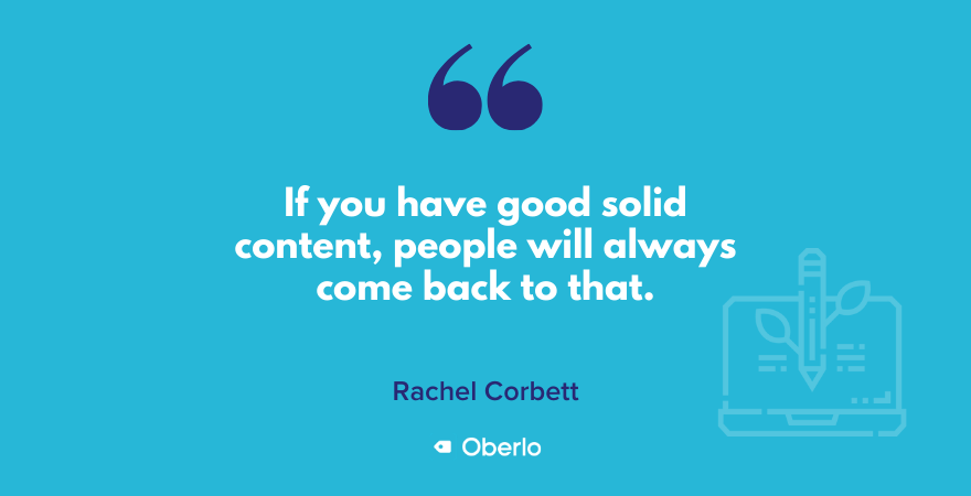 Rachel's quote on having good content