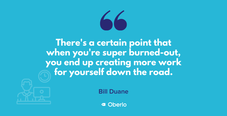 Bill Duane talks about burnout