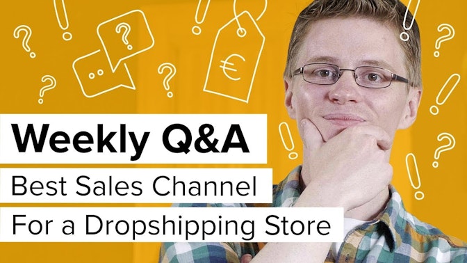 best sales channel for a dropshipping store