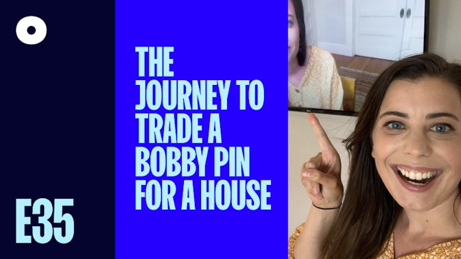 The Journey to Trade a Bobby Pin for a House