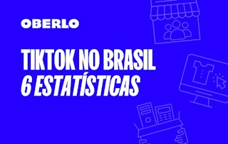 Nova rede social em números: TikTok no Brasil [INFOGRÁFICO] | Oberlo
