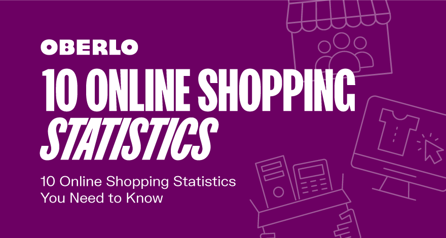 10 Online Shopping Statistics You Need to Know in 2023 [Infographic]