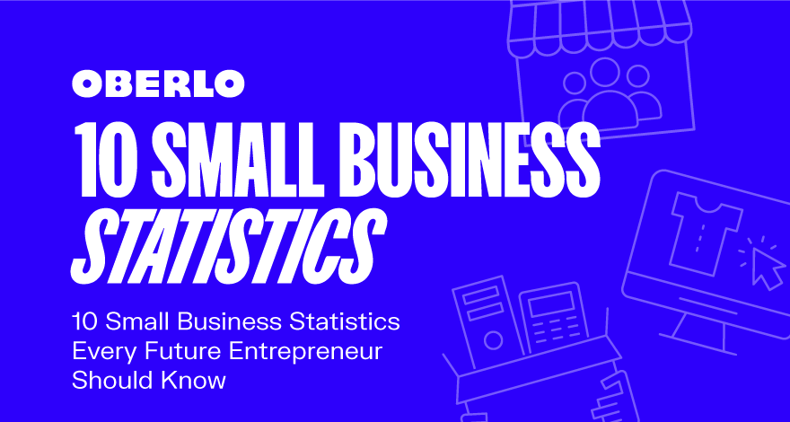 10 Small Business Statistics You Need to Know in 2022 [Updated]