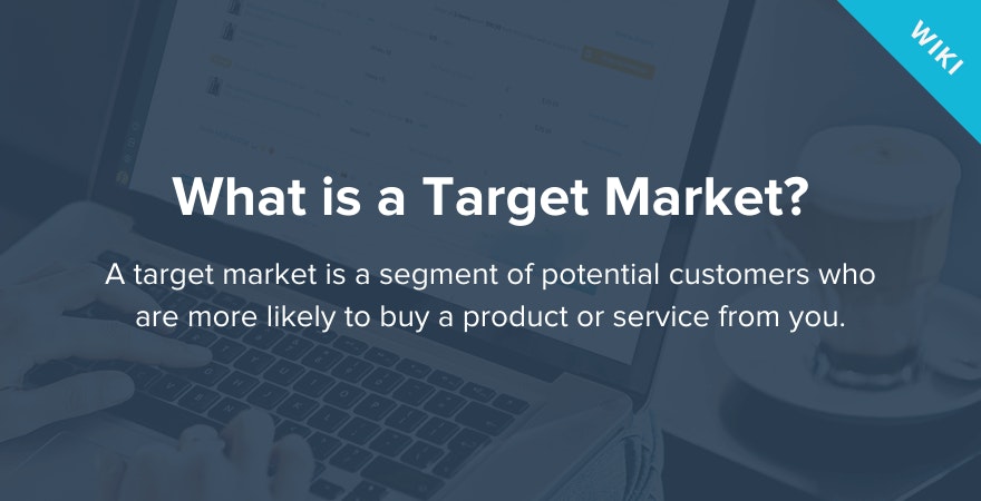 What is a Target Market?
