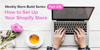 how to set up your shopify store