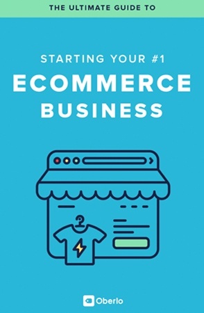 e Guide to Starting Your First Ecommerce Business