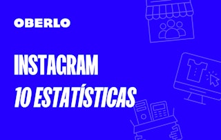 10 estatísticas do Instagram que todo empreendedor precisa conhecer em 2021 [INFOGRÁFICO]
