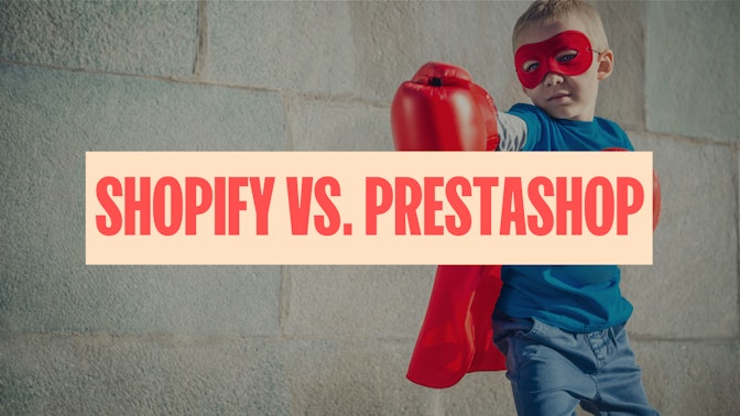 Shopify vs Prestashop: mejor plataforma ecommerce