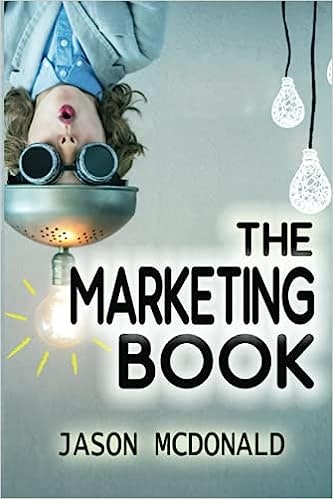  The Marketing Book — Jason McDonald 